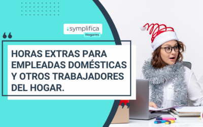 Horas extras para empleadas domésticas y otros trabajadores del hogar.