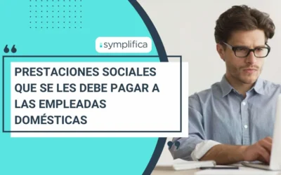 Prestaciones sociales que se les debe pagar a las empleadas domésticas