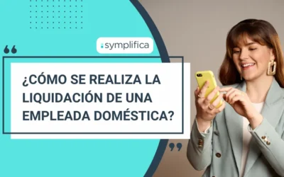 ¿Cómo hacer la liquidación de empleadas domésticas?