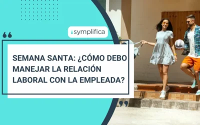 ¿Cómo se debe manejar a las empleadas domésticas en semana santa?