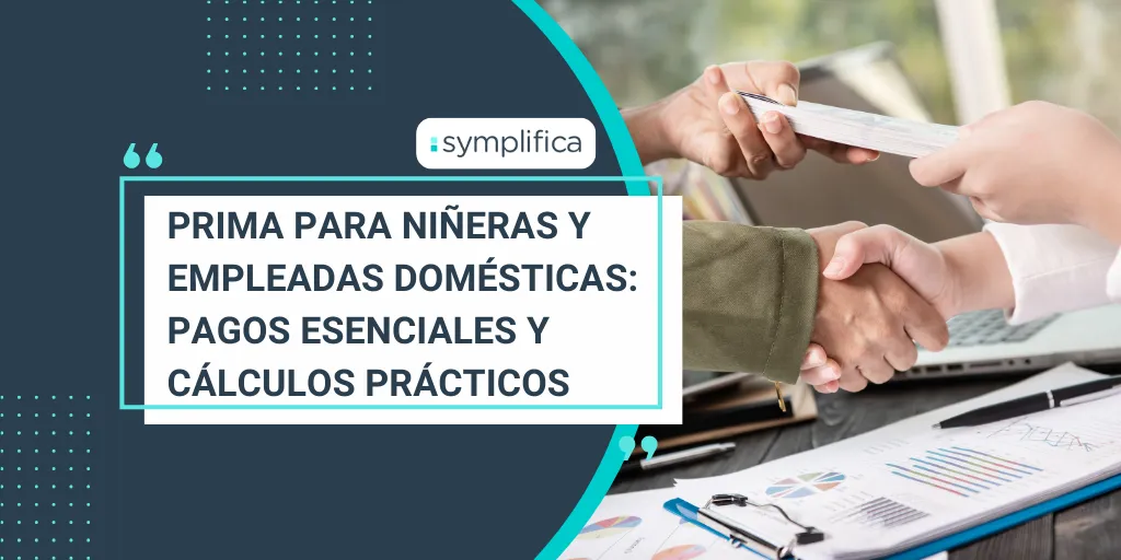 Prima para Niñeras y Empleadas Domésticas: Pagos Esenciales y Cálculos Prácticos