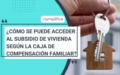 ¿Cómo se puede acceder al subsidio de vivienda según la caja de compensación familiar?