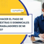 pago de horas extras o dominicales a los trabajadores