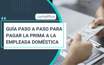 Guía paso a paso para pagar la prima a la empleada doméstica