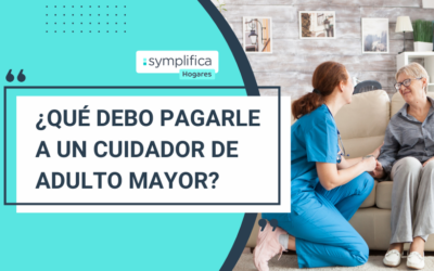 ¿Qué debo pagarle a un cuidador de adulto mayor?