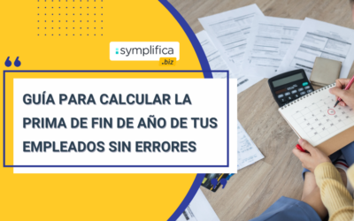 Guía para calcular la prima de fin de año de tus empleados sin errores