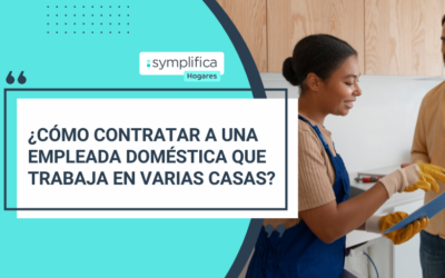 ¿Cómo contratar a una empleada doméstica que trabaja en varias casas?