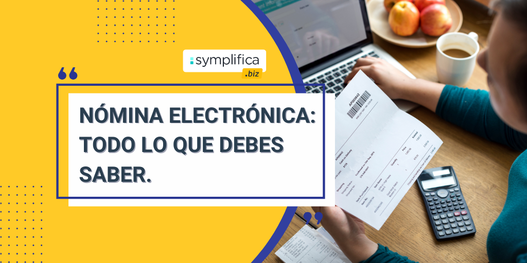¿Cómo funciona la nómina electrónica? Es obligatorio reportarla como empresa