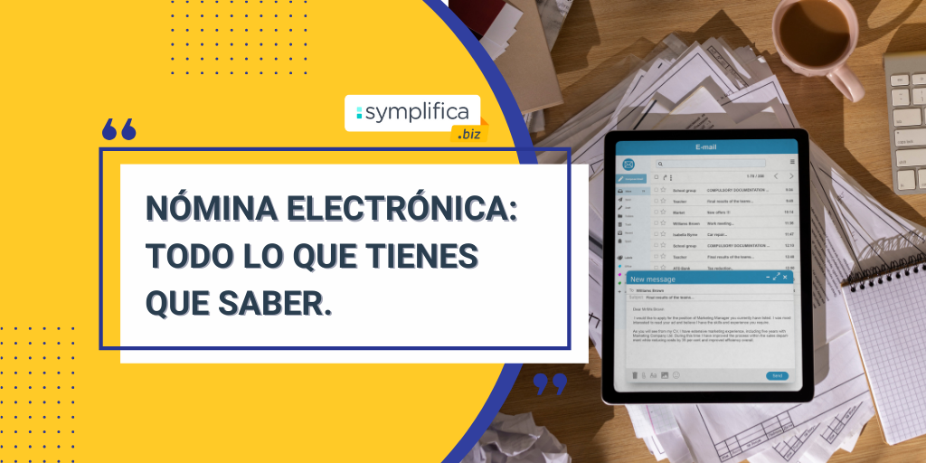 ¿Cómo funciona la nómina electrónica? Es obligatorio reportarla como empresa
