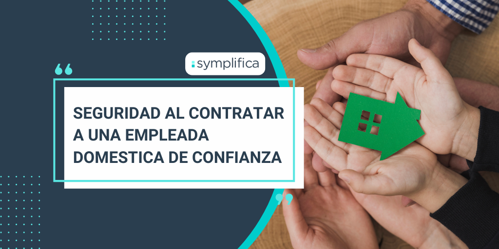 Seguridad al contratar a una empleada doméstica de confianza