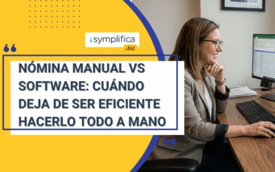 Nómina manual vs software: cuándo deja de ser eficiente hacerlo todo a mano